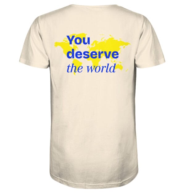 You deserve the world T-Shirt - Natural Raw – Bild 3